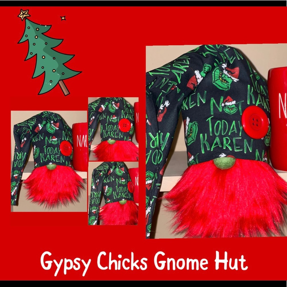 Handmade NOT TODAY KAREN Grinch Christmas Gnome 🎄